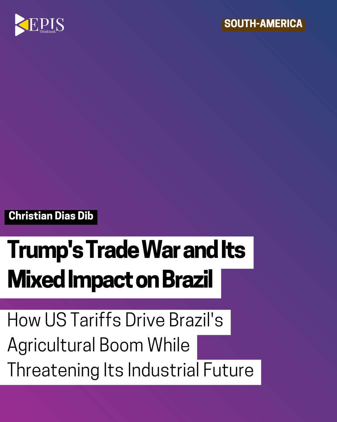Trump’s Trade War and Its Mixed Impact on Brazil