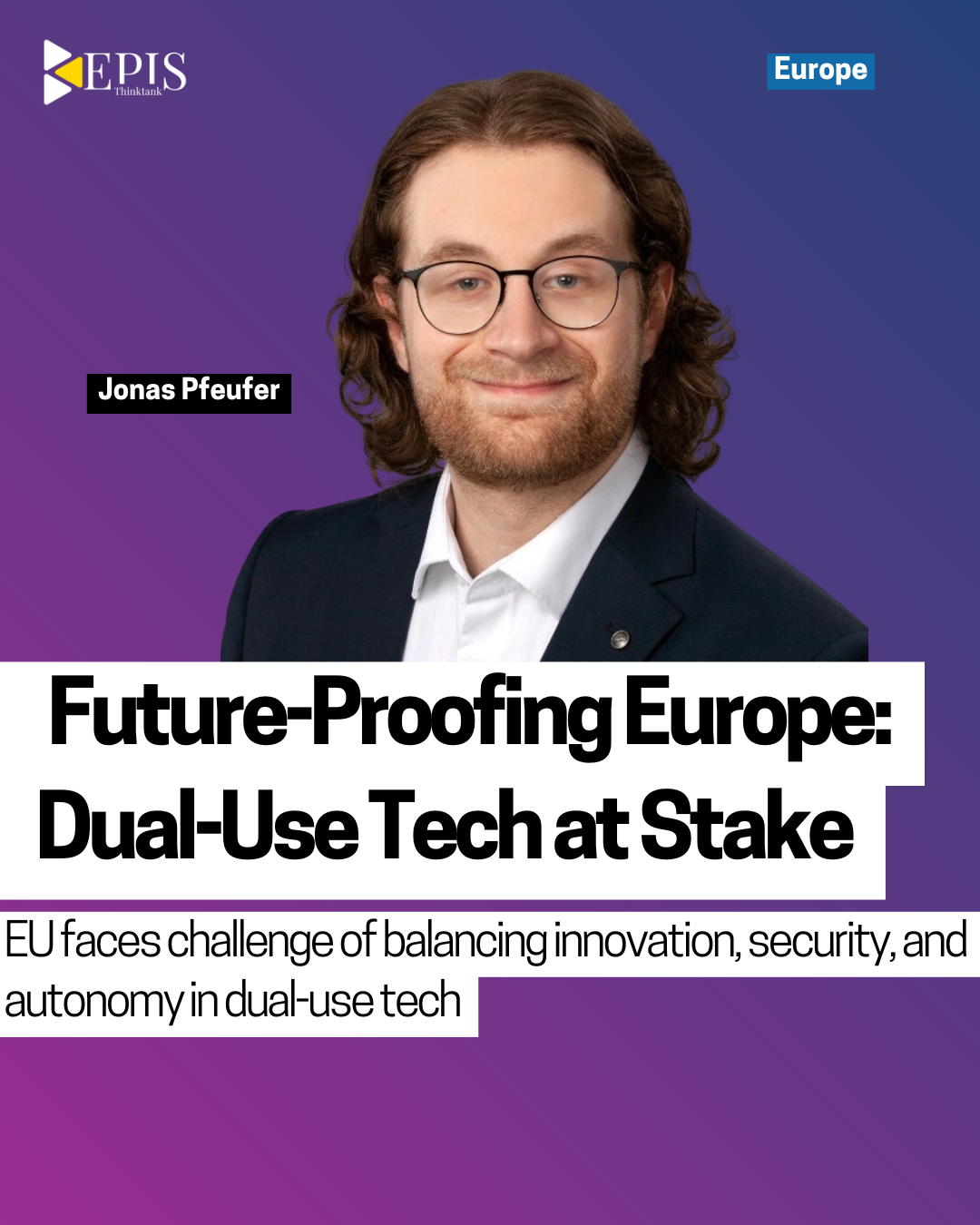 Future-Proofing Europe: Dual-Use Tech at Stake